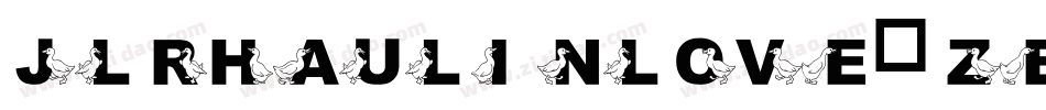 JlrHaulinLove-ZE8m字体转换