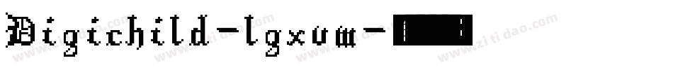 Digichild-lgxvw字体转换