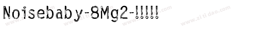 Noisebaby-8Mg2字体转换