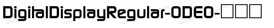 DigitalDisplayRegular-ODEO字体转换