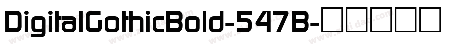 DigitalGothicBold-547B字体转换