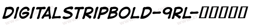 DigitalstripBold-9RL字体转换