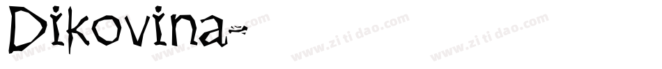 Dikovina字体转换