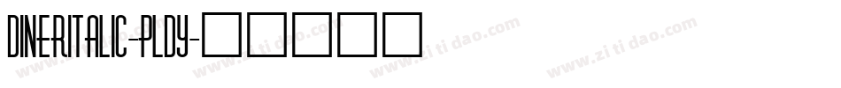 DinerItalic-pLdy字体转换