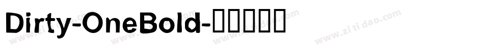 Dirty-OneBold字体转换