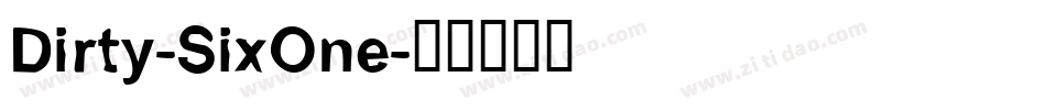 Dirty-SixOne字体转换