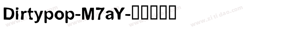 Dirtypop-M7aY字体转换