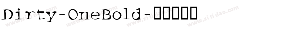 Dirty-OneBold字体转换