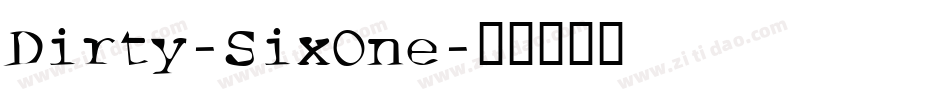 Dirty-SixOne字体转换
