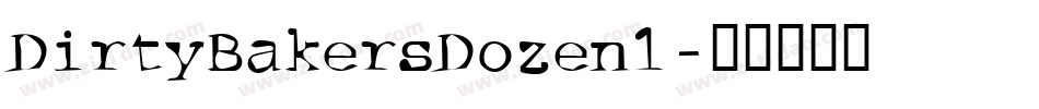 DirtyBakersDozen1字体转换