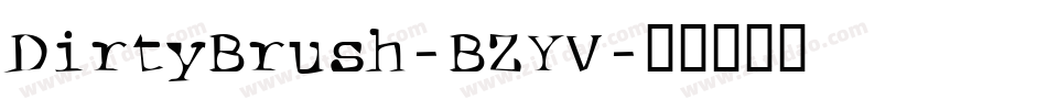 DirtyBrush-BZYV字体转换