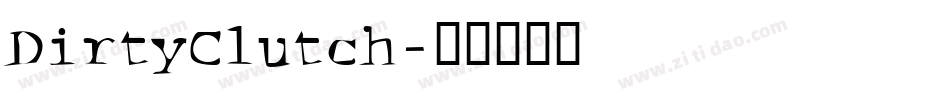 DirtyClutch字体转换