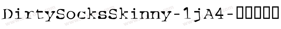 DirtySocksSkinny-1jA4字体转换