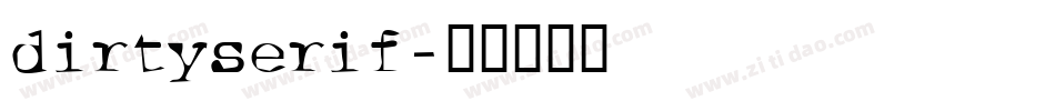 dirtyserif字体转换