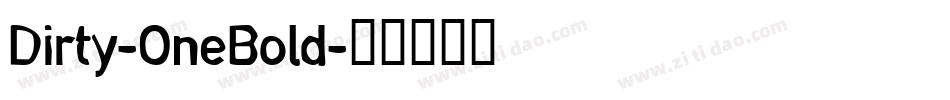 Dirty-OneBold字体转换