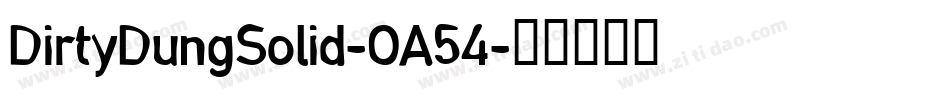 DirtyDungSolid-OA54字体转换