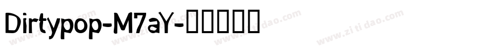 Dirtypop-M7aY字体转换