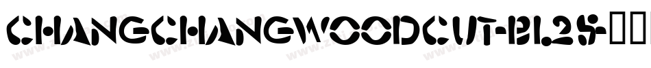 Changchangwoodcut-BL25字体转换