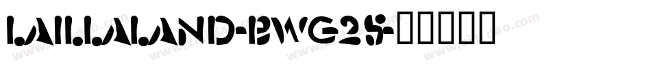 Laillaland-BWG25字体转换