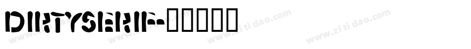 dirtyserif字体转换
