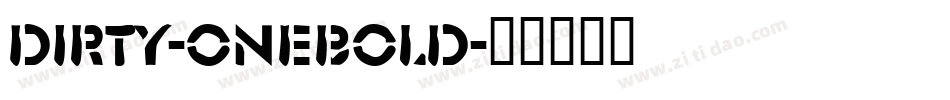 Dirty-OneBold字体转换