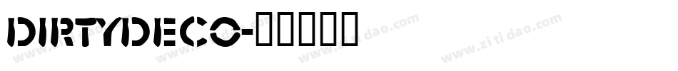 DirtyDeco字体转换