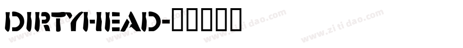 DirtyHead字体转换