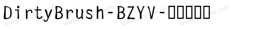 DirtyBrush-BZYV字体转换