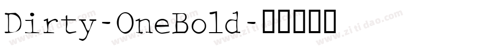 Dirty-OneBold字体转换