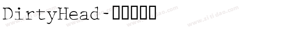 DirtyHead字体转换