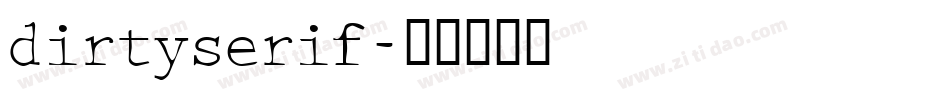 dirtyserif字体转换