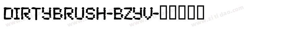 DirtyBrush-BZYV字体转换