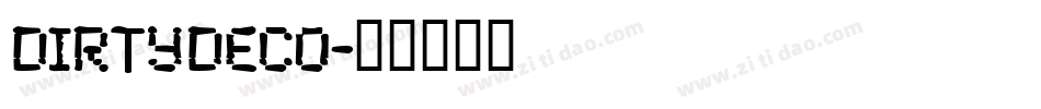 DirtyDeco字体转换