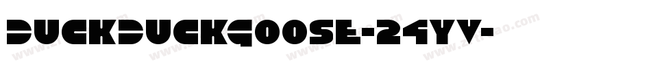 DuckDuckGoose-24yv字体转换