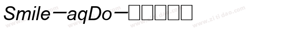 Smile-aqDo字体转换