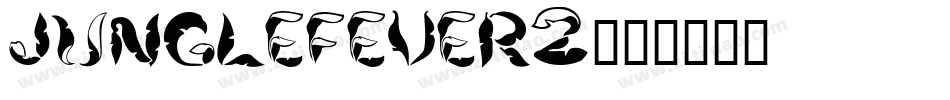 Junglefever2字体转换