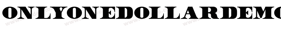 OnlyOneDollarDemoBold-VMLw字体转换