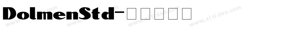 DolmenStd字体转换