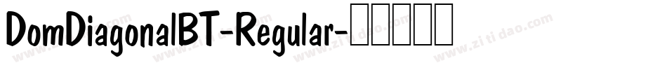 DomDiagonalBT-Regular字体转换