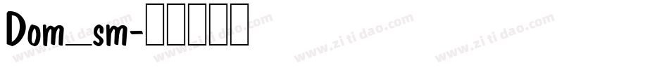 Dom_sm字体转换