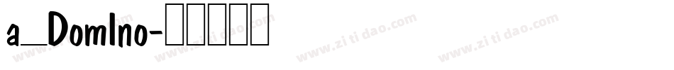 a_DomIno字体转换