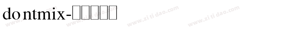 dontmix字体转换