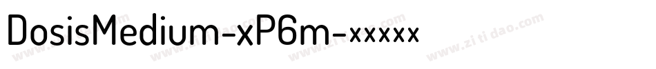 DosisMedium-xP6m字体转换