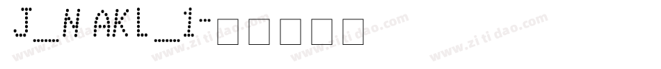 J_NAKL_1字体转换