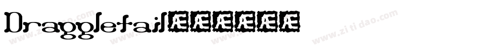 Draggletail字体转换
