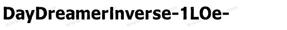 DayDreamerInverse-1LOe字体转换
