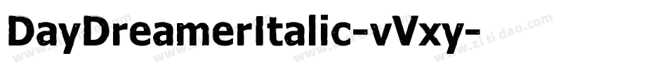 DayDreamerItalic-vVxy字体转换