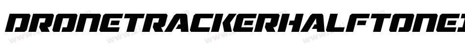 DroneTrackerHalftoneItalic-MnEw字体转换