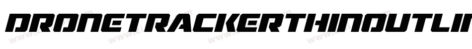 DroneTrackerThinoutlineItal-oVpa字体转换