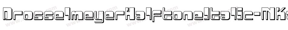 DrosselmeyerHalftoneItalic-MKzn字体转换